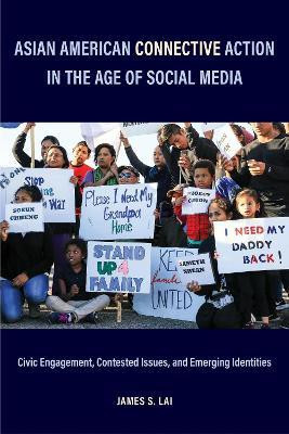 Asian American Connective Action in the Age of Social Media(English, Hardcover, Lai James S.)