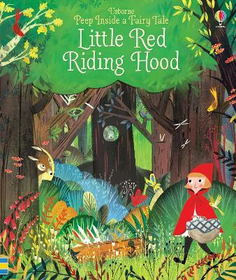 Peep Inside a Fairy Tale Little Red Riding Hood(English, Board book, Milbourne Anna)