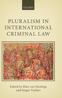 Pluralism in International Criminal Law(English, Hardcover, unknown)