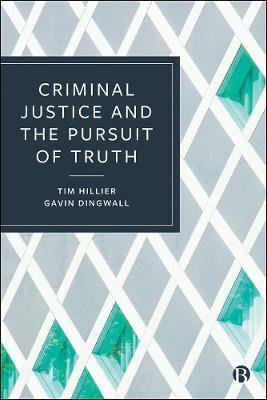 Criminal Justice and the Pursuit of Truth(English, Paperback, Hillier Tim)