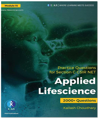 CSIR NET Applied Life Science Practice 2000+ Questions Book (Part C)  - Best Seller Practice Questions Papers Book for NTA CSIR UGC NET, GATE, DBT, ICMR, ICAR Bioscience Examinations in India - Chapterwise & Topicwise Sorted Questions - Two Brothers Publications(Paperback, Kailash Choudhary)