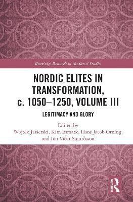 Nordic Elites in Transformation, c. 1050-1250, Volume III(English, Paperback, unknown)