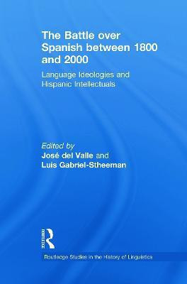 The Battle over Spanish between 1800 and 2000(English, Paperback, unknown)