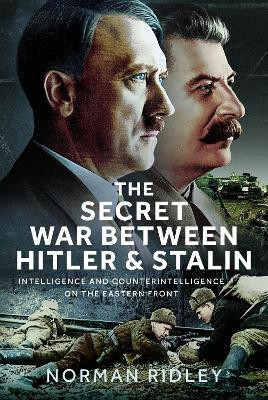The Secret War Between Hitler and Stalin(English, Hardcover, Ridley Norman)
