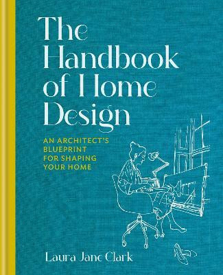 The Handbook of Home Design(English, Hardcover, Clark Laura Jane)