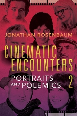 Cinematic Encounters 2(English, Hardcover, Rosenbaum Jonathan)