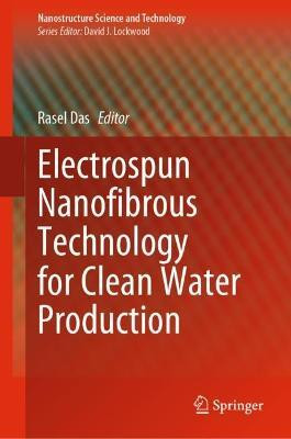 Electrospun Nanofibrous Technology for Clean Water Production(English, Hardcover, unknown)