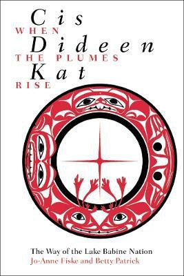 Cis Dideen Kat - When the Plumes Rise(English, Hardcover, Fiske Jo-Anne)