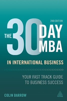 The 30 Day MBA in International Business(English, Paperback, Barrow Colin)