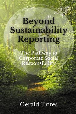 Beyond Sustainability Reporting(English, Paperback, Trites Gerald)