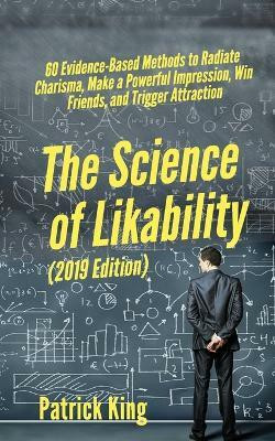 The Science of Likability(English, Paperback, King Patrick)
