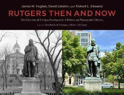 Rutgers Then and Now(English, Hardcover, Hughes James W.)