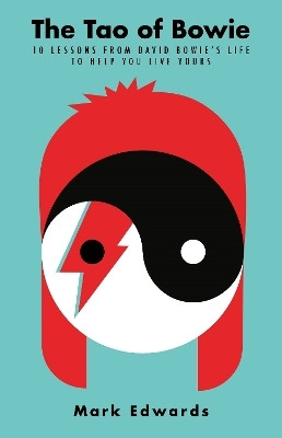 The Tao of Bowie(English, Paperback, Edwards Mark)