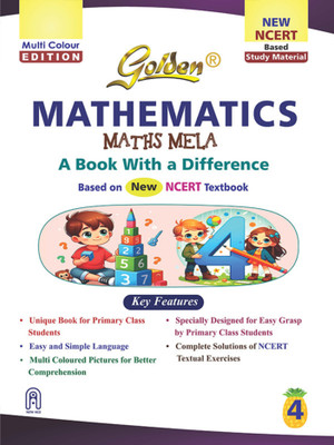 Golden Mathematics Study Material Based on NEW NCERT Maths Mela For Class 4 | Easy and Simple Language | Multi Coloured Pictures for Better Comprehension | Complete Solutions of NCERT Textual Exercises(Paperback, S Gupta, New Age Editorial Team)