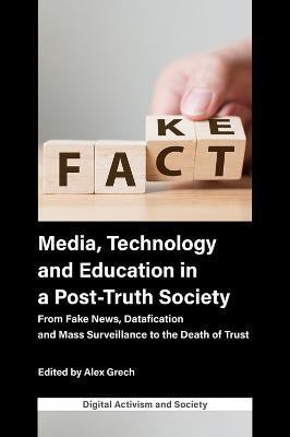 Media, Technology and Education in a Post-Truth Society(English, Hardcover, unknown)