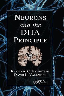 Neurons and the DHA Principle(English, Paperback, Valentine Raymond C.)