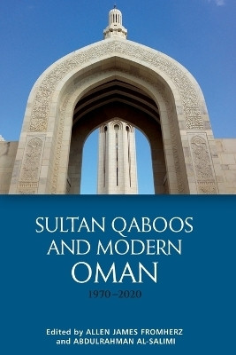 Sultan Qaboos and Modern Oman, 1970-2020(English, Paperback, unknown)