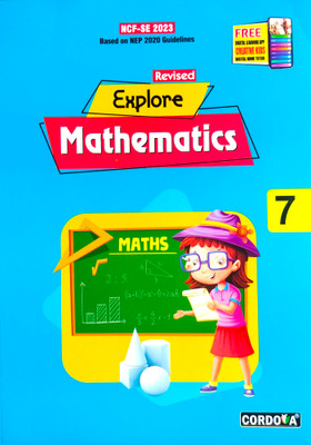 Explore Mathematics Class 7 | Revised 2025 Edition | Based on NEP 2020 & NCF-SE 2023 | Free Digital App | CBSE/NCERT Aligned(Paperback, Jagat Jitendra Matto)