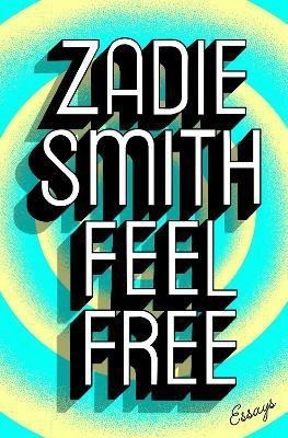 Feel Free(English, Hardcover, Smith Zadie)