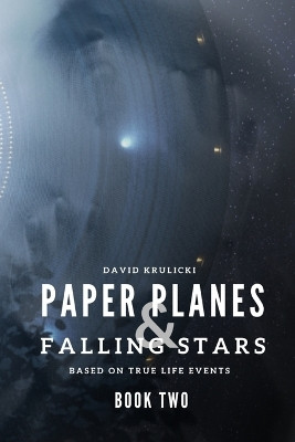 Paper Planes & Falling Stars - Book Two(English, Paperback, Krulicki David)