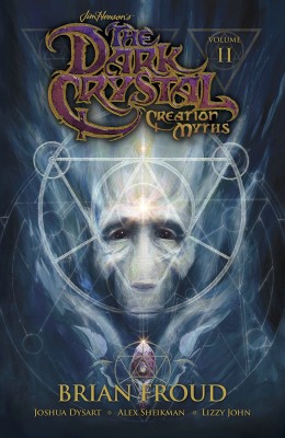 Jim Henson's The Dark Crystal: Creation Myths Vol. 2: Volume 2(English, Paperback, unknown)