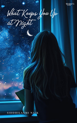 What Keeps You Up At Night(Paperback, Siddhilaxmi Naik)