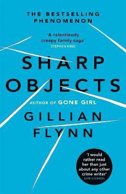 Sharp Objects(English, Paperback, Flynn Gillian)