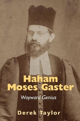 Haham Moses Gaster(English, Hardcover, Taylor Derek)