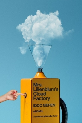 Mrs. Lilienblum's Cloud Factory(English, Hardcover, Gefen Iddo)