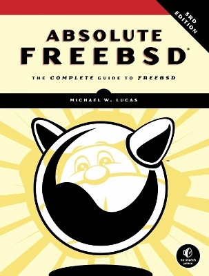 Absolute FreeBSD, 3rd Edition(English, Paperback, Lucas Michael W.)