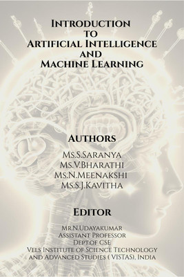 Introduction to Artificial Intelligence and Machine Learning(English, Paperback, Ms.Saranya S)