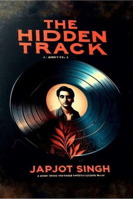 THE HIDDEN TRACK(English, Paperback, JAPJOT SINGH)