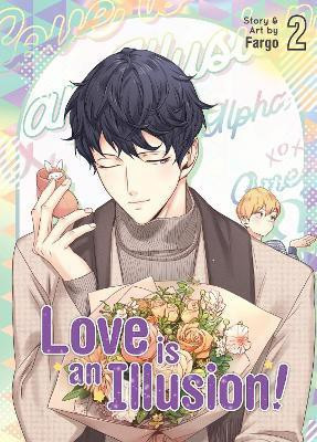 Love is an Illusion! Vol. 2(English, Paperback, Fargo)