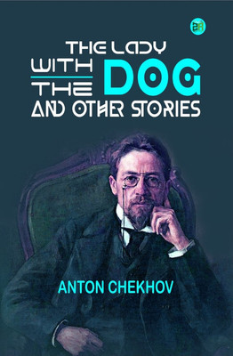 The Lady with the Dog and Other Stories(Paperback, Anton Chekhov)