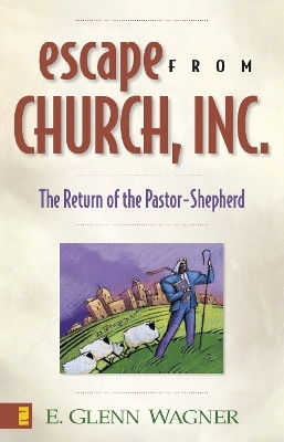 Escape from Church, Inc.(English, Paperback, Wagner E. Glenn)