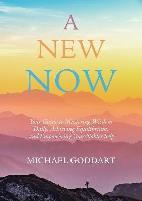 A New Now(English, Paperback, Goddart Michael)