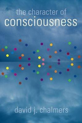The Character of Consciousness(English, Paperback, Chalmers David J.)