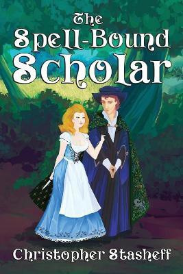 The Spell-Bound Scholar(English, Paperback, Stasheff Christopher)