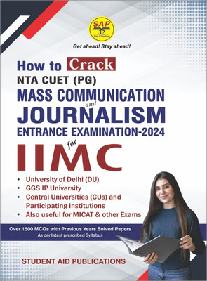How to Crack NTA CUET (PG) Mass Communication & Journalism Entrance Examination 2024 for IIMC Latest Edition in English(Paperback, Student Aid Publications)