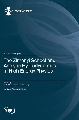 The Zimanyi School and Analytic Hydrodynamics in High Energy Physics(English, Hardcover, unknown)