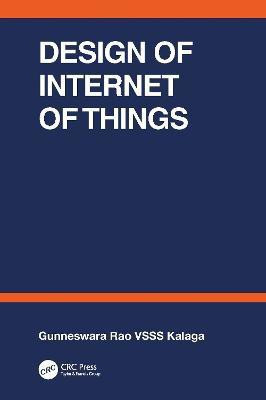 Design of Internet of Things(English, Paperback, VSSS Kalaga Rao Gunneswara)