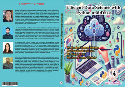 Efficient Data Science with Python and Dask(Paperback, Dr. Ranjan Kumar Mishra, Mr. Prashant Pradhan, Dr. Mamta Raj, Mr. Ram Kumar Thakur)