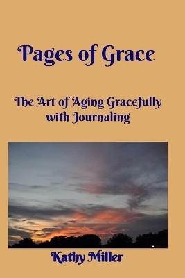 Pages of Grace(English, Paperback, Miller Kathy)