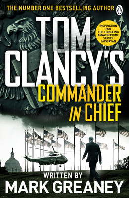 Tom Clancy's Commander-in-Chief(English, Paperback, Greaney Mark)