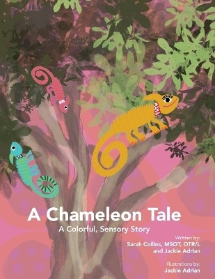 A Chameleon Tale(English, Paperback, Collins Sarah)