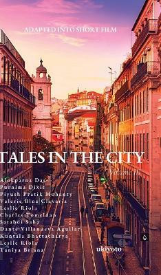 Tales in the City Volume III(English, Hardcover, Das Alokparna)