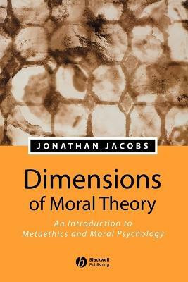 Dimensions of Moral Theory(English, Paperback, Jacobs Jonathan)