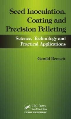 Seed Inoculation, Coating and Precision Pelleting(English, Hardcover, Bennett Gerald M.)