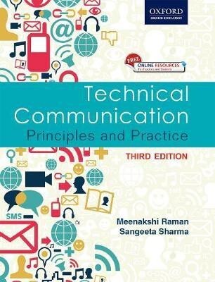 Technical Communication: Principles and Practice, Third Edition  - Principles and Practice(English, Paperback, Raman Meenakshi Ph.D.)