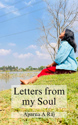 Letters from my Soul(Paperback, Aparna A Raj)